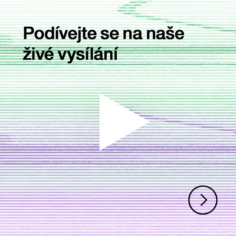 Sledujte naše livestreamy